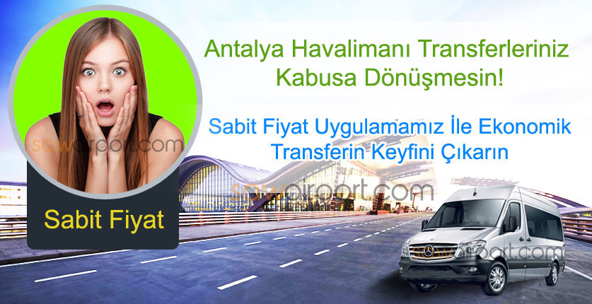 Antalya Havalimanı Transferlerinde Sabit Fiyat