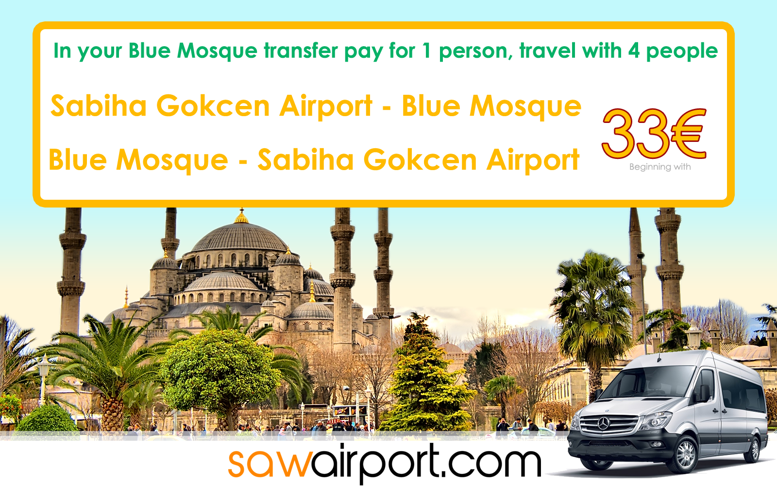 Sabiha Gokcen Airport to Blue Mosque Transfer