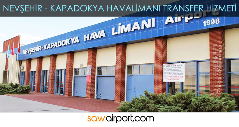 Nevşehir - Kapadokya Havalimanı Transfer Hizmeti